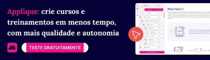 Ferramenta para a criação de cursos empresariais Applique: crie cursos e treinamentos em menos tempo, com mais qualidade e autonomia. Teste gratuitamente!