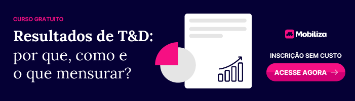 Curso gratuito Resultados de Treinamento e Desenvolvimento: por que, como e o que mensurar? Inscrição sem custo. Acesse agora!